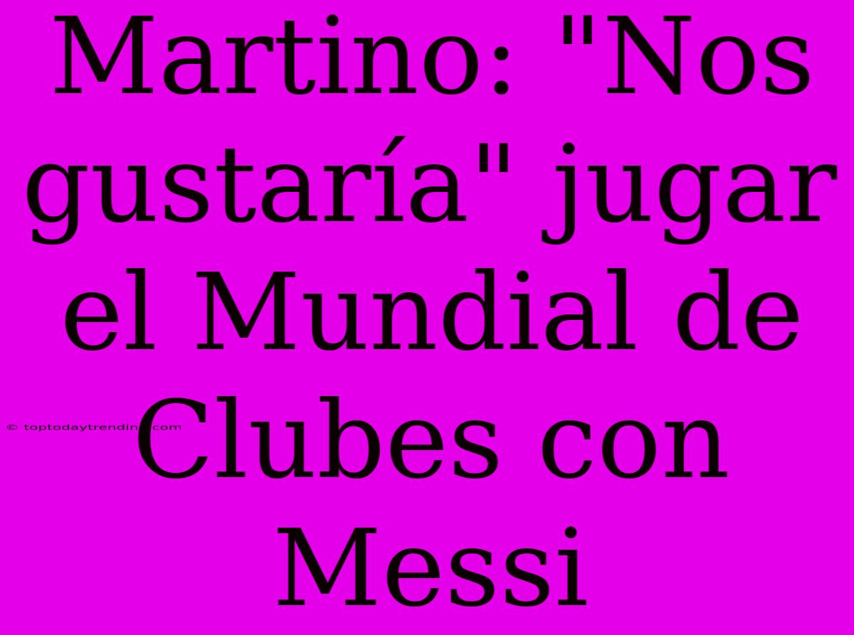 Martino: 