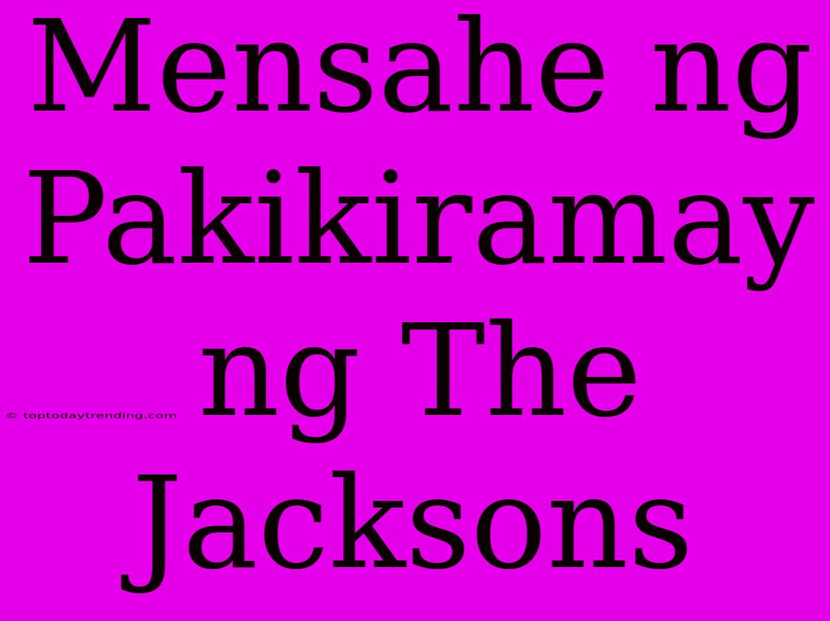 Mensahe Ng Pakikiramay Ng The Jacksons