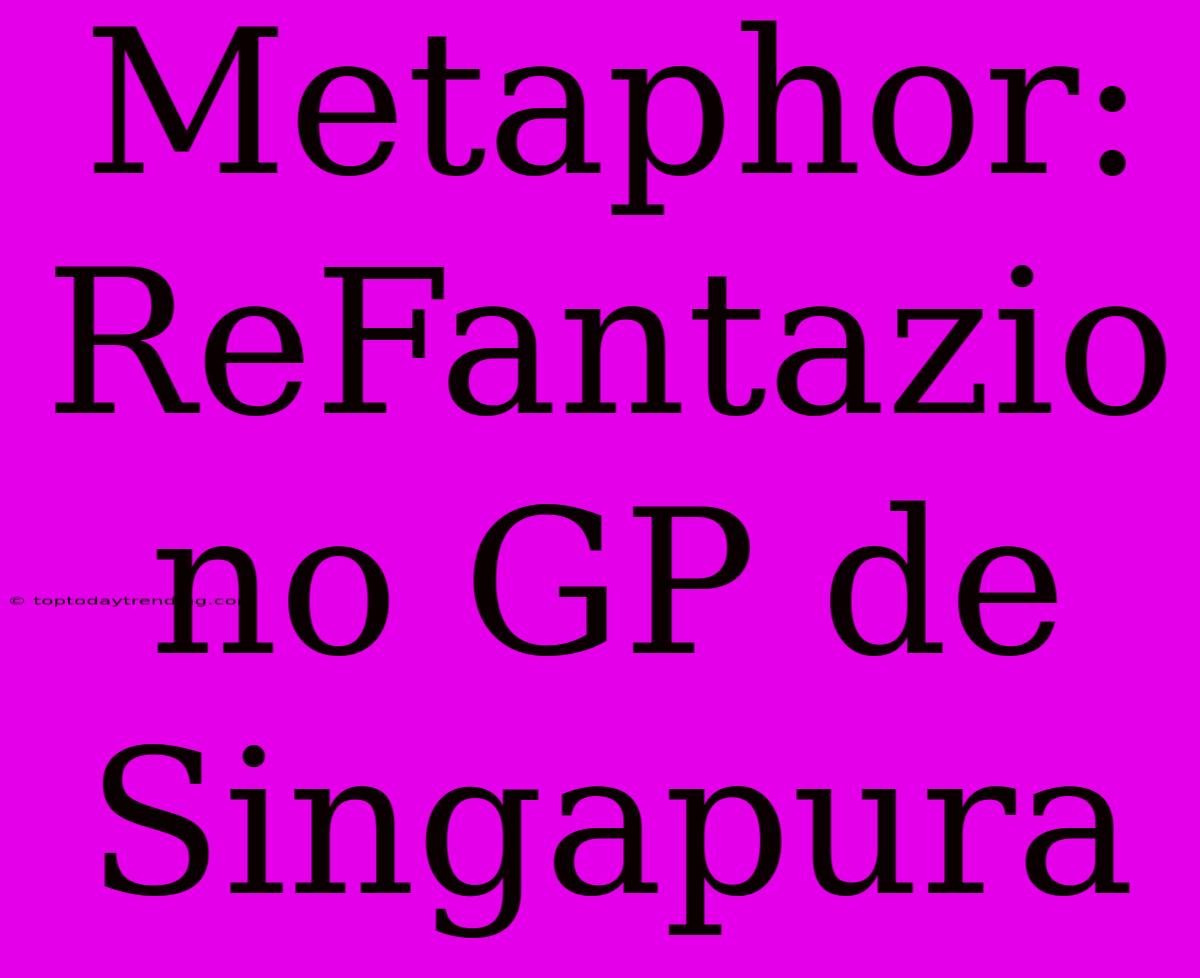 Metaphor: ReFantazio No GP De Singapura