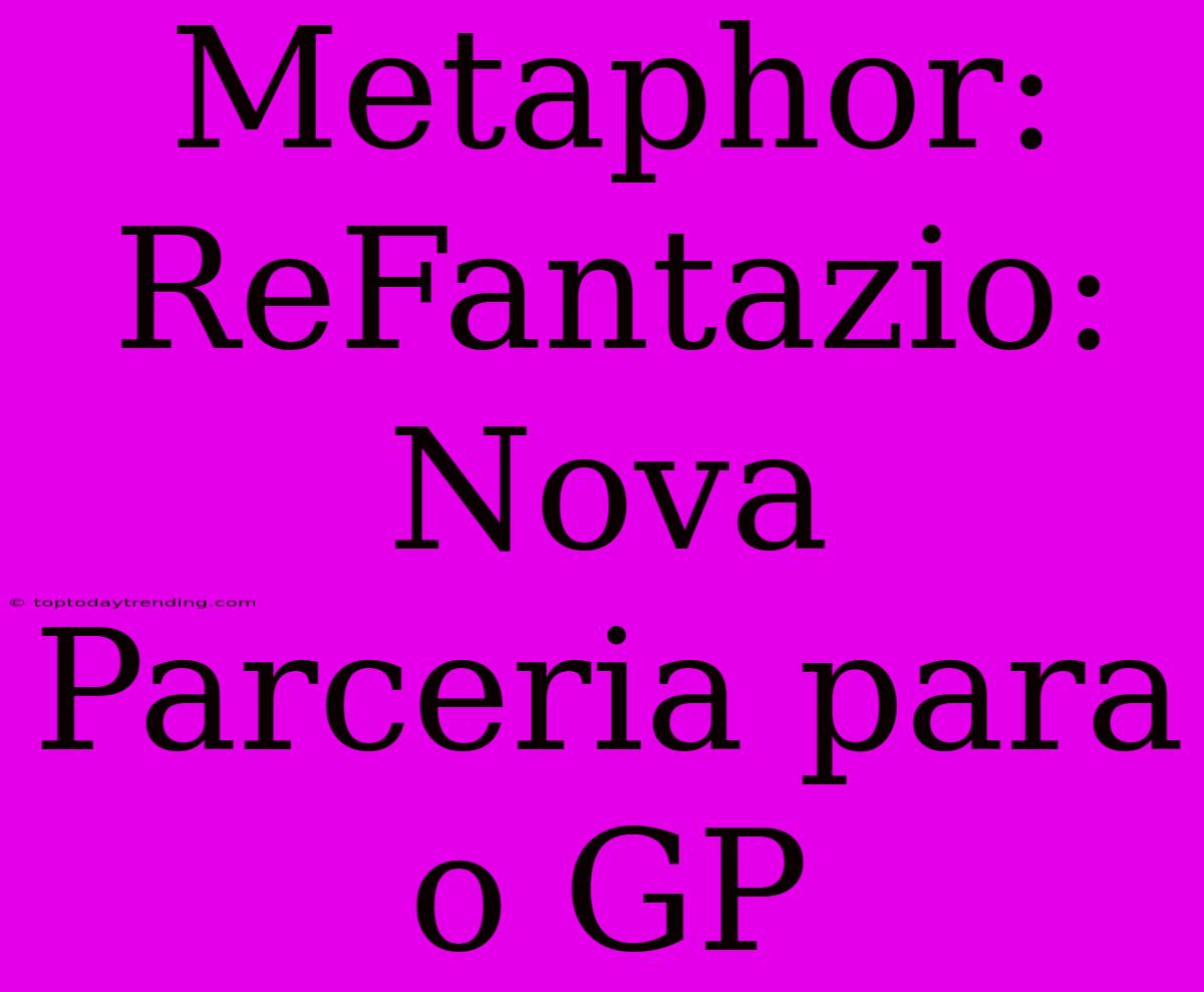 Metaphor: ReFantazio: Nova Parceria Para O GP