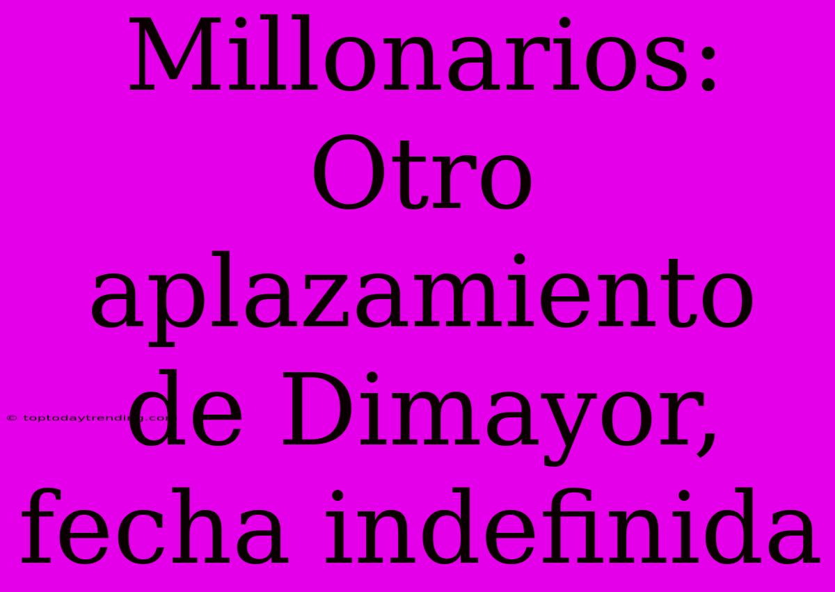 Millonarios: Otro Aplazamiento De Dimayor, Fecha Indefinida