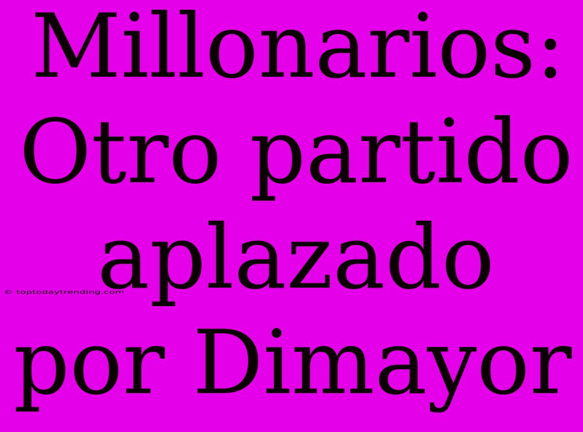 Millonarios: Otro Partido Aplazado Por Dimayor