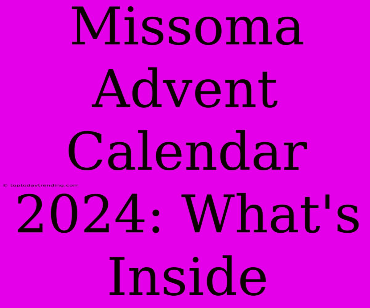 Missoma Advent Calendar 2024: What's Inside