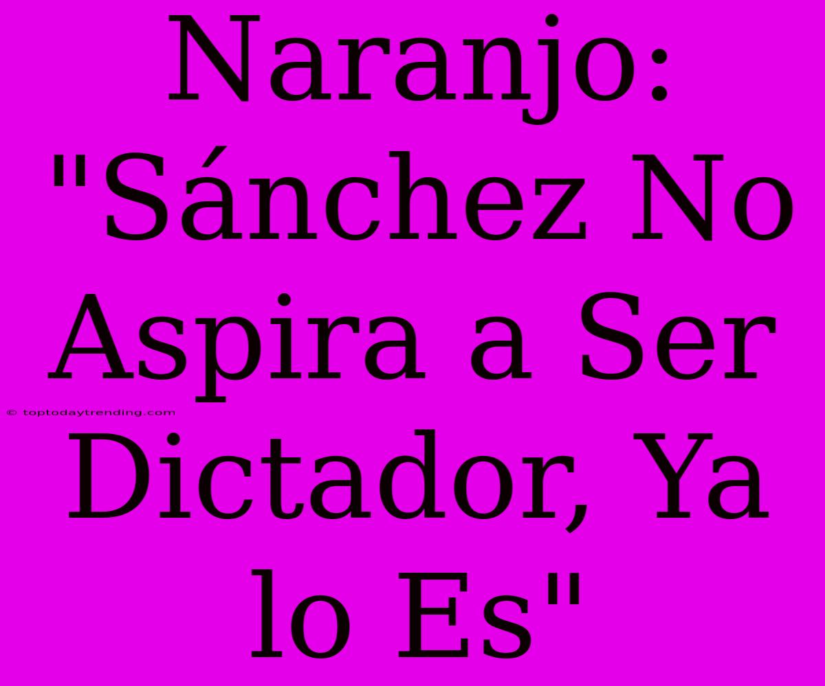 Naranjo: 