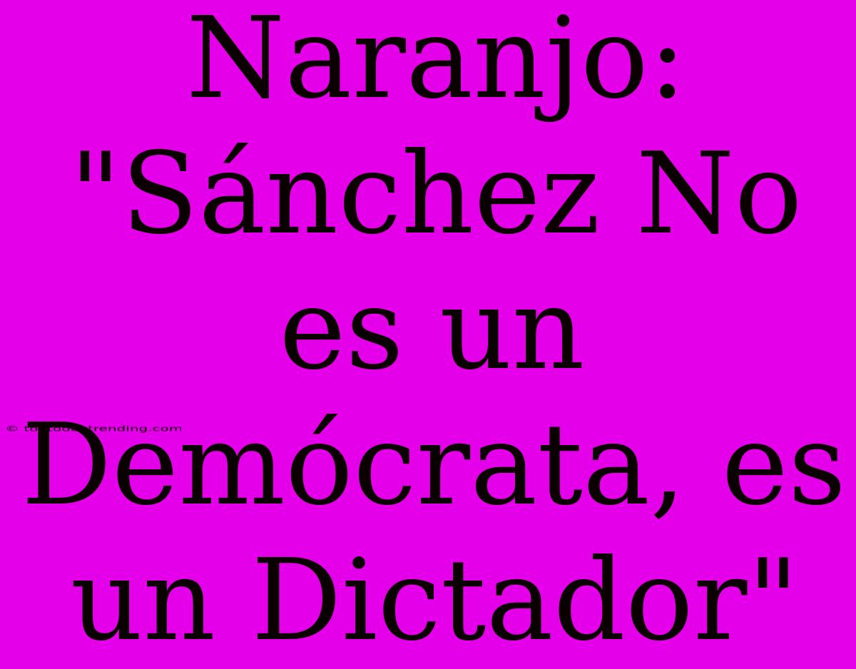 Naranjo: 