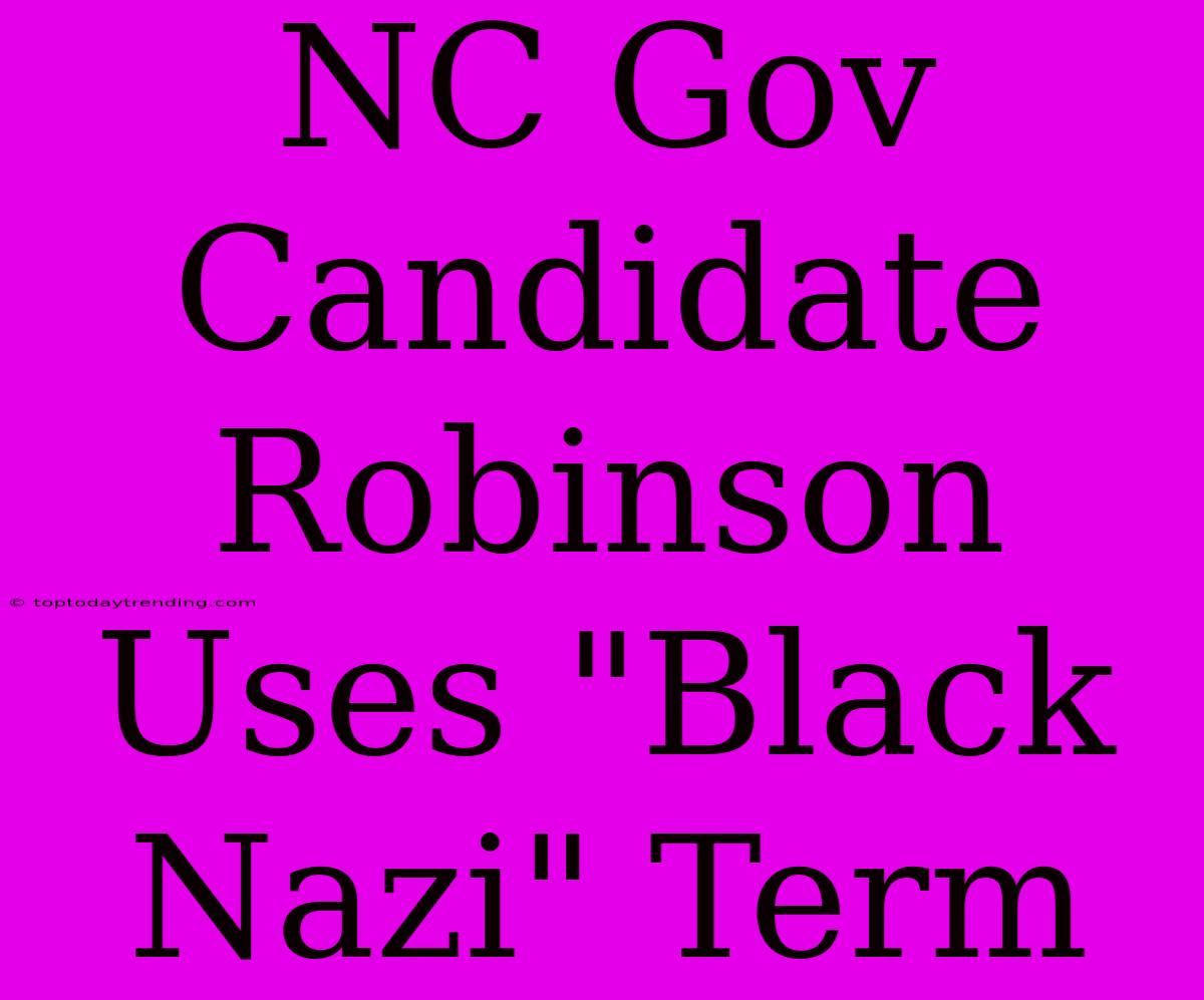 NC Gov Candidate Robinson Uses 