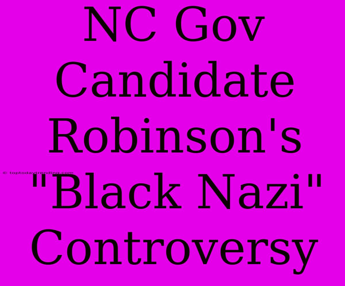 NC Gov Candidate Robinson's 