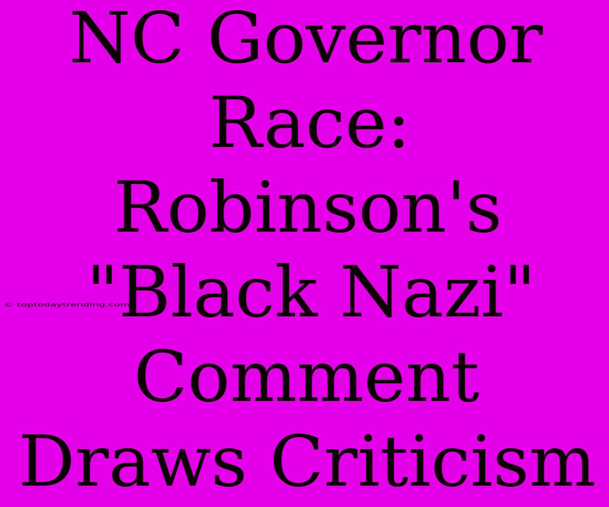 NC Governor Race: Robinson's 