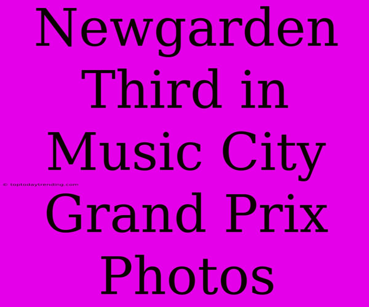 Newgarden Third In Music City Grand Prix Photos