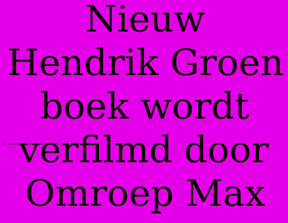 Nieuw Hendrik Groen Boek Wordt Verfilmd Door Omroep Max