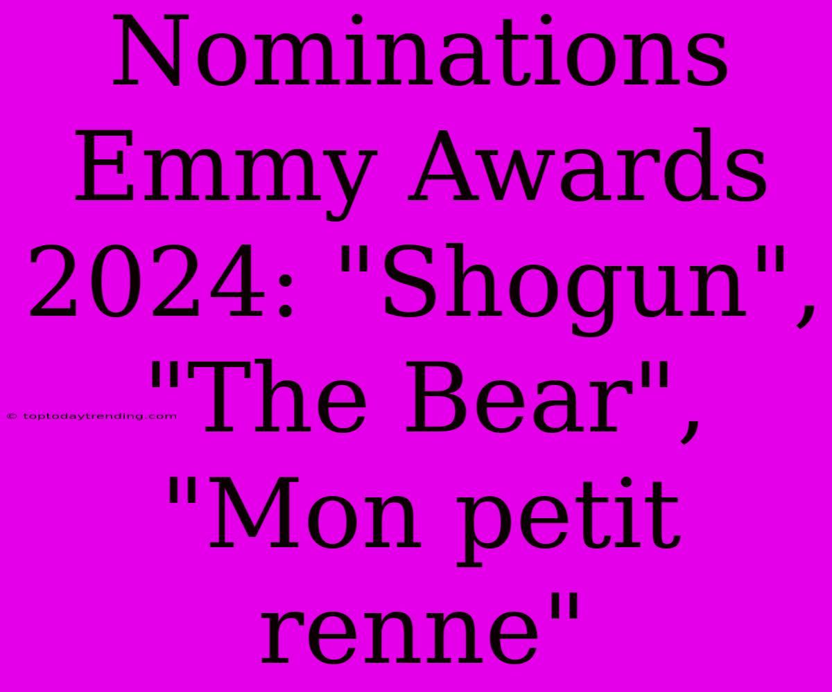 Nominations Emmy Awards 2024: 