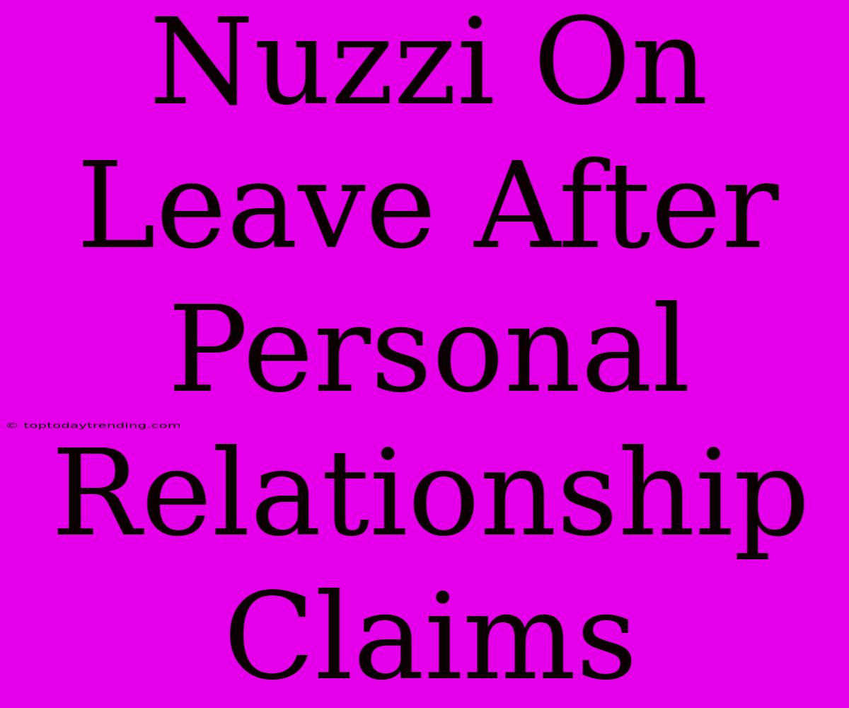 Nuzzi On Leave After Personal Relationship Claims