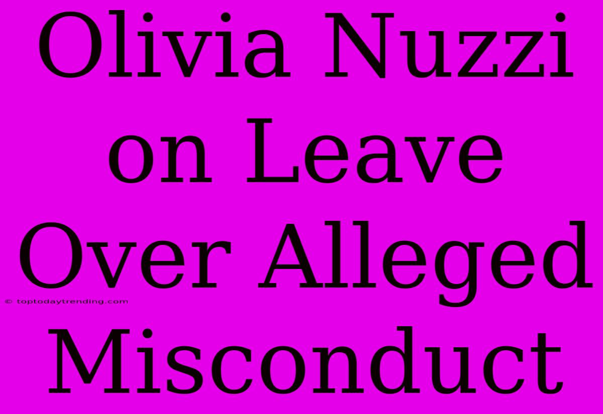 Olivia Nuzzi On Leave Over Alleged Misconduct