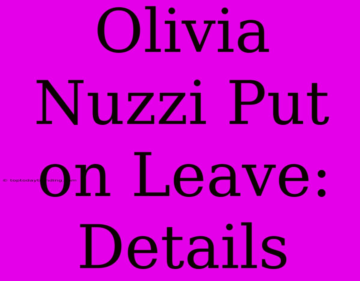 Olivia Nuzzi Put On Leave: Details