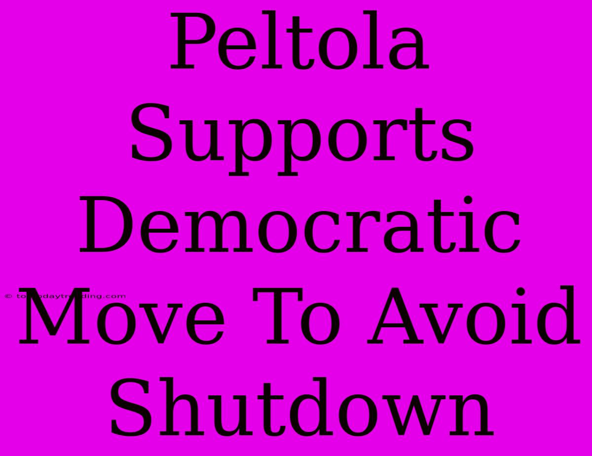 Peltola Supports Democratic Move To Avoid Shutdown