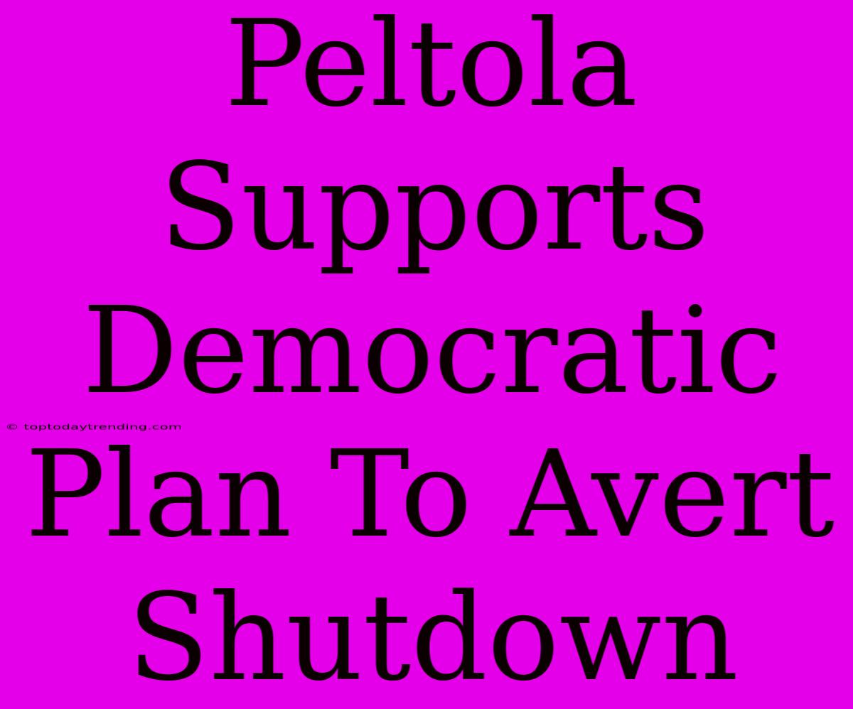 Peltola Supports Democratic Plan To Avert Shutdown