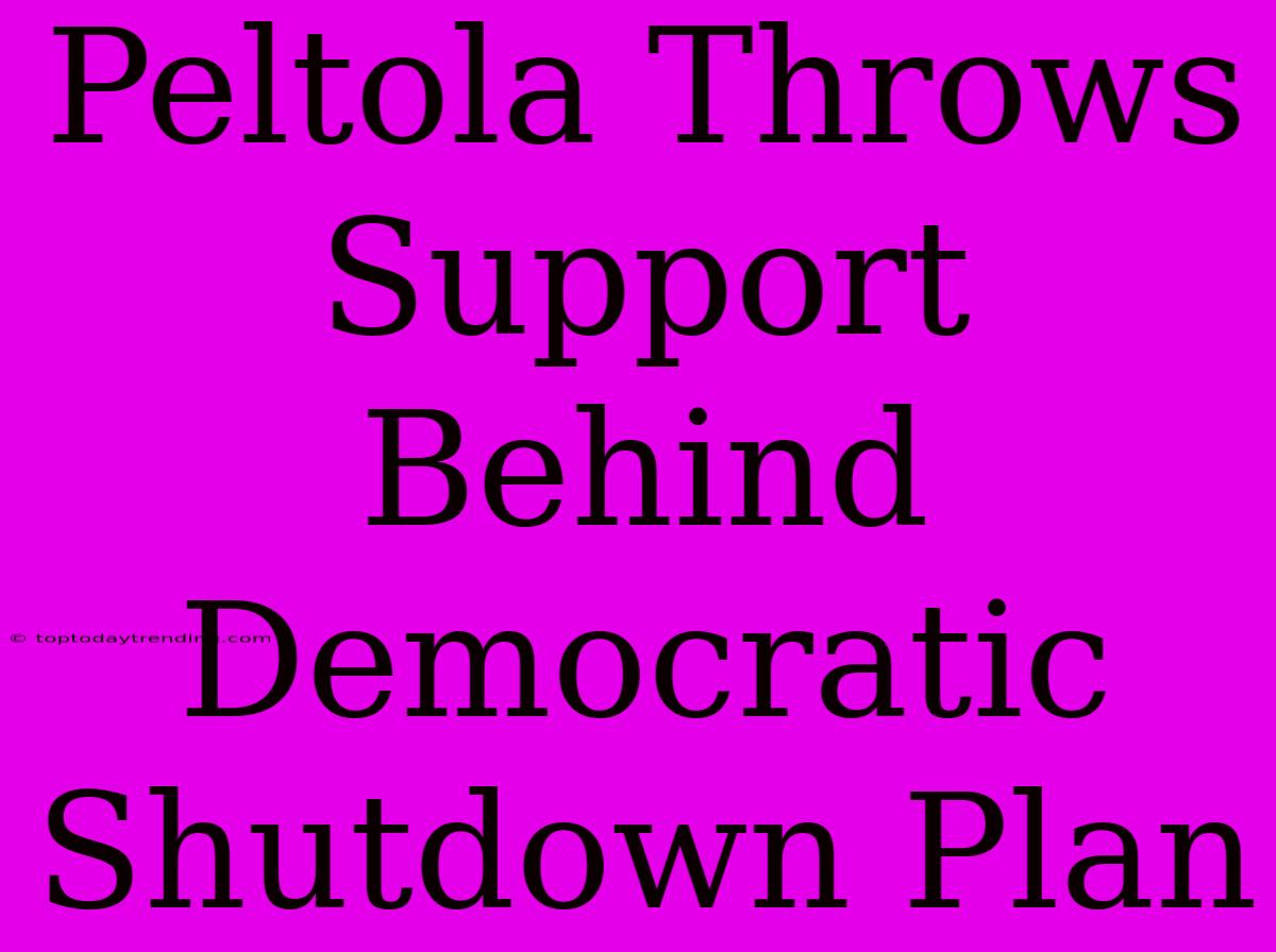 Peltola Throws Support Behind Democratic Shutdown Plan