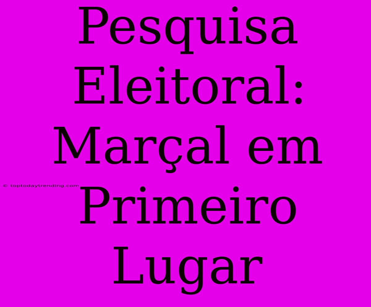 Pesquisa Eleitoral: Marçal Em Primeiro Lugar