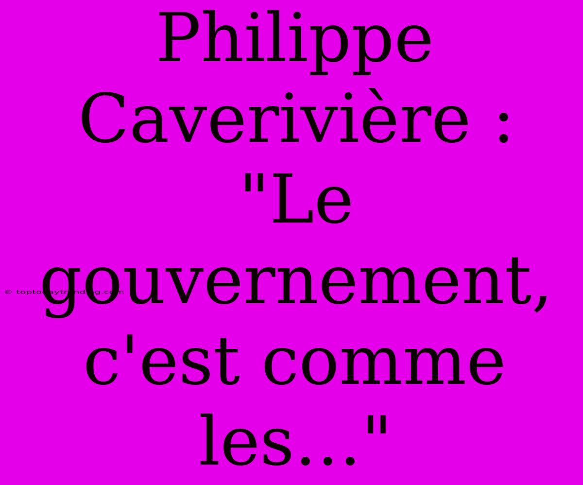 Philippe Caverivière : 