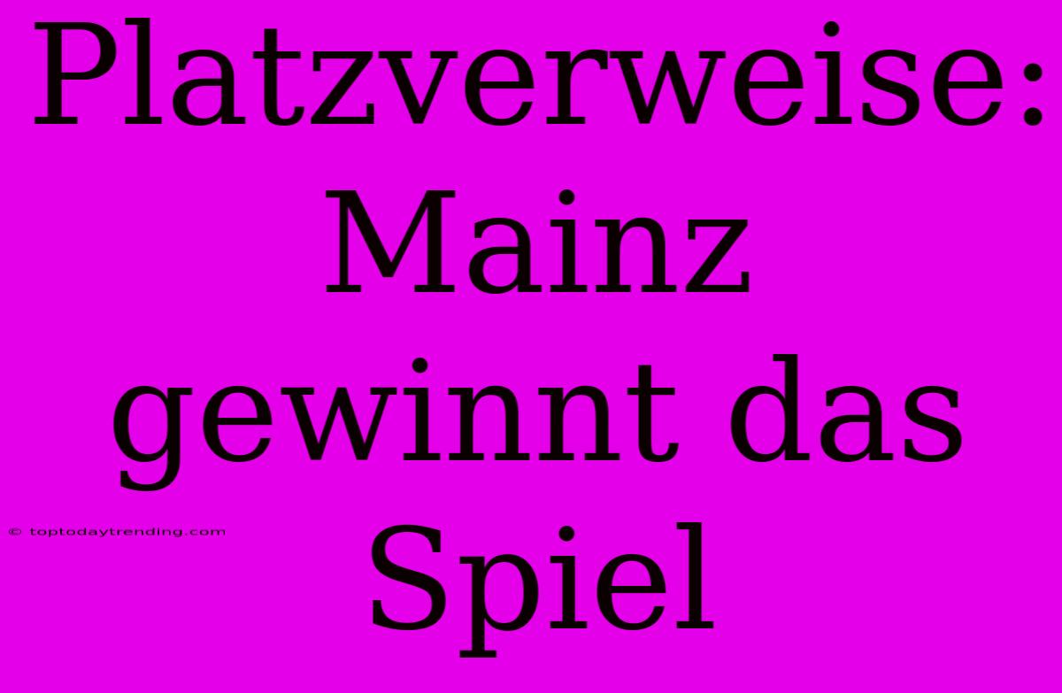 Platzverweise: Mainz Gewinnt Das Spiel