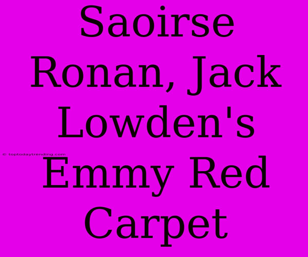 Saoirse Ronan, Jack Lowden's Emmy Red Carpet