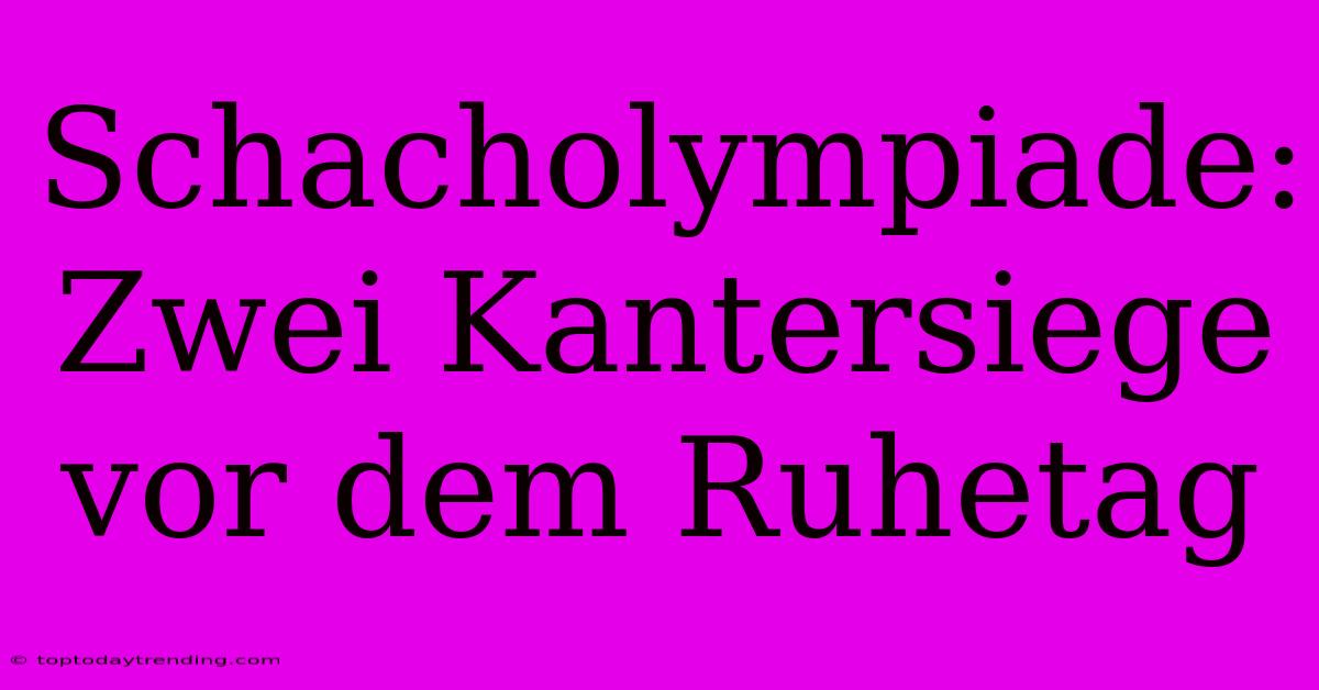 Schacholympiade: Zwei Kantersiege Vor Dem Ruhetag