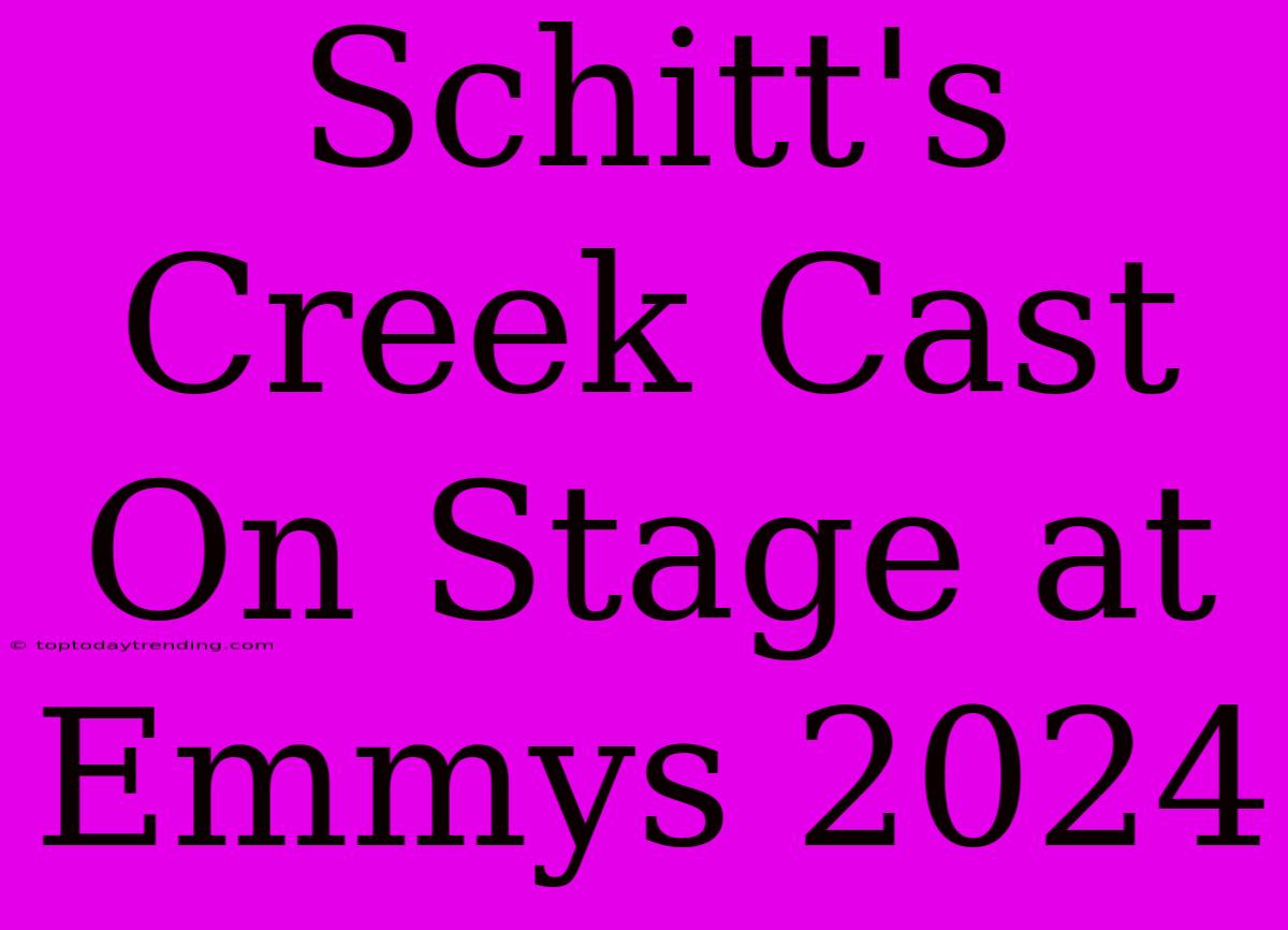 Schitt's Creek Cast On Stage At Emmys 2024