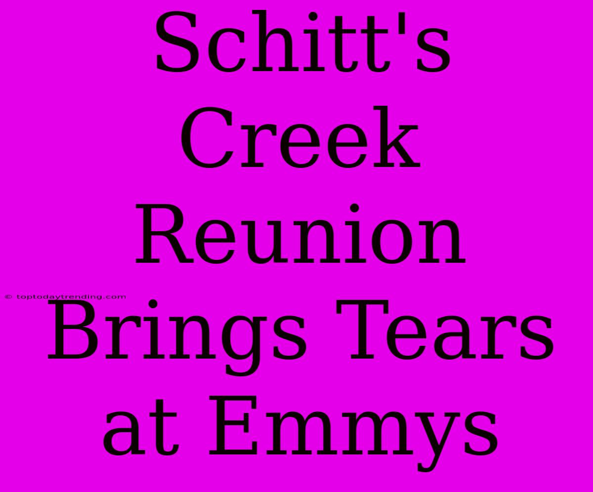 Schitt's Creek Reunion Brings Tears At Emmys