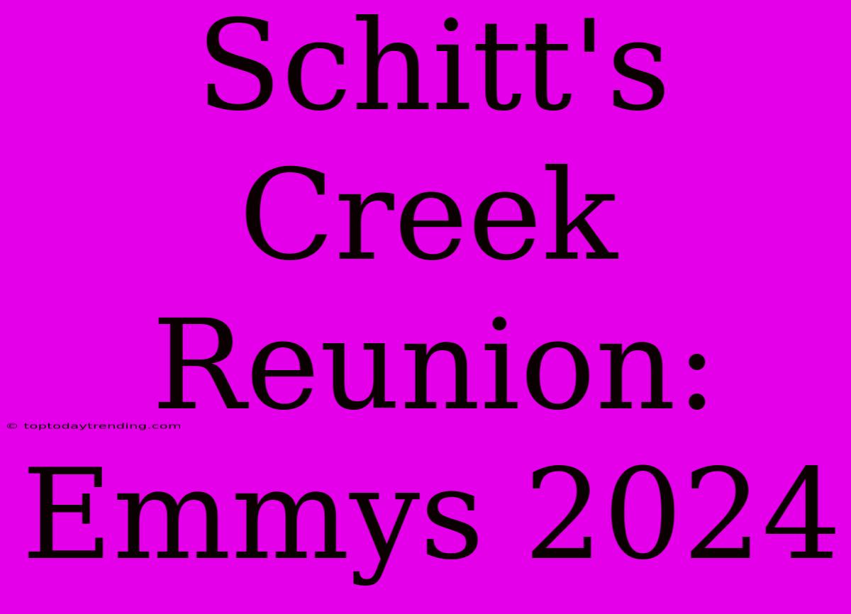 Schitt's Creek Reunion: Emmys 2024