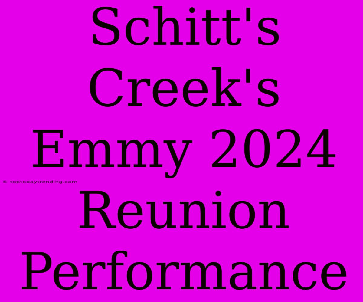 Schitt's Creek's Emmy 2024 Reunion Performance