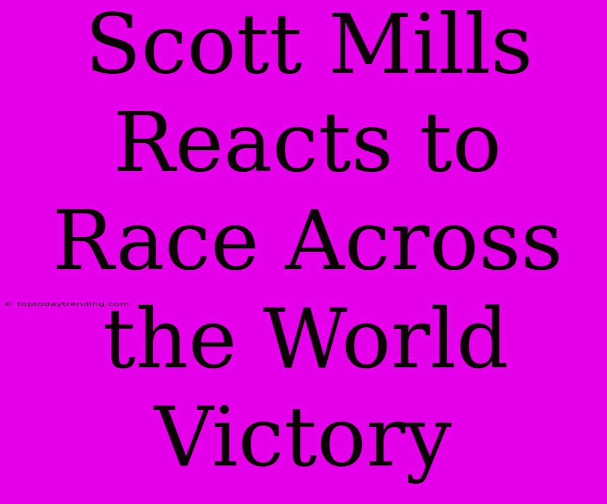 Scott Mills Reacts To Race Across The World Victory