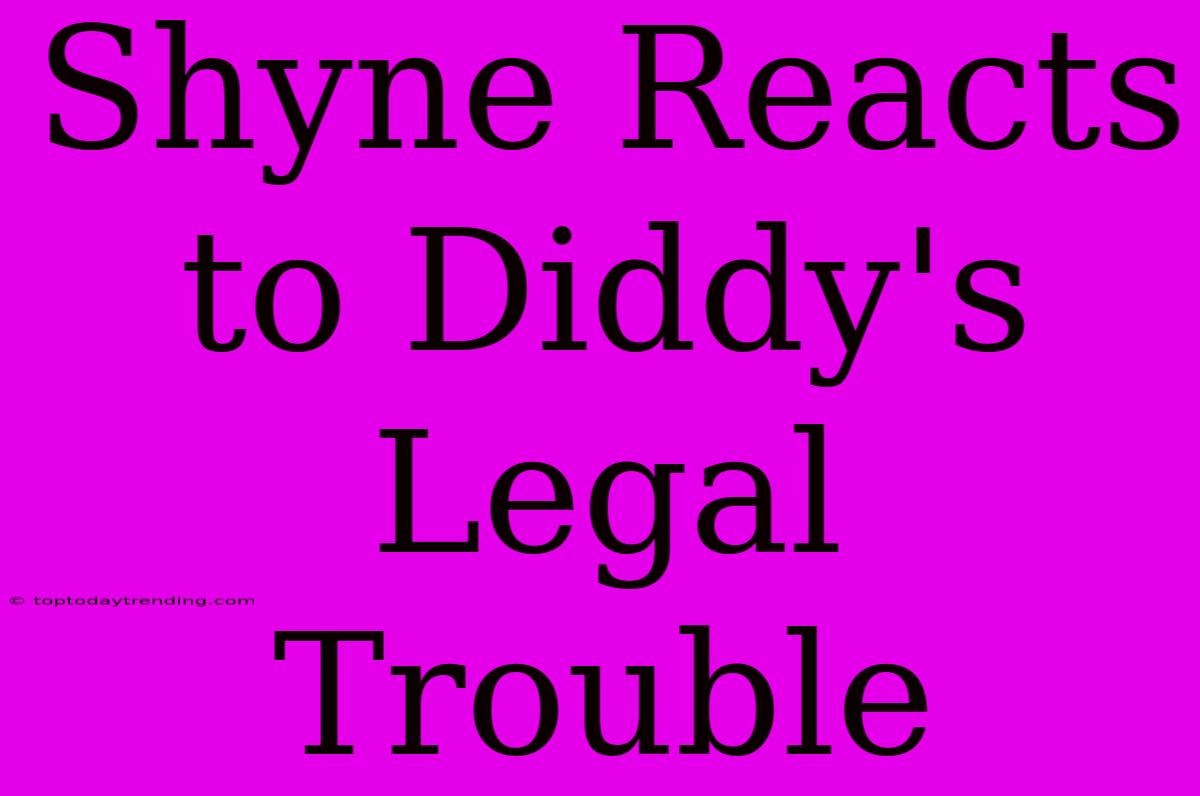 Shyne Reacts To Diddy's Legal Trouble