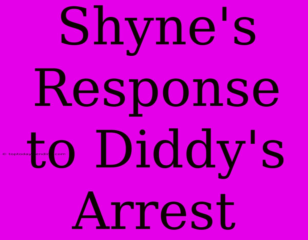 Shyne's Response To Diddy's Arrest