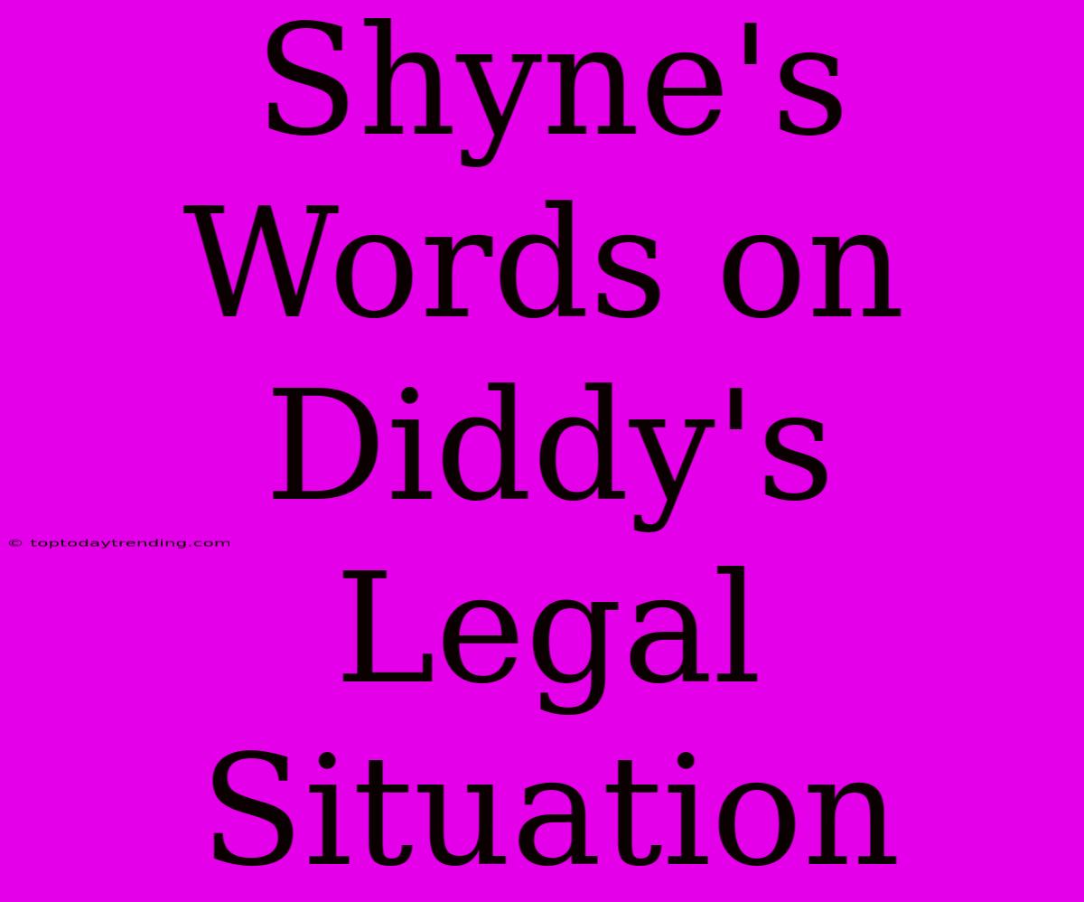 Shyne's Words On Diddy's Legal Situation