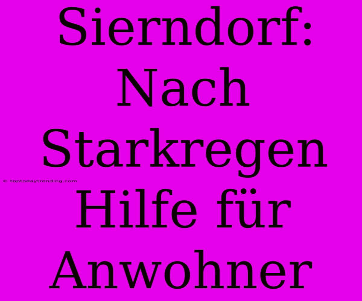 Sierndorf: Nach Starkregen Hilfe Für Anwohner