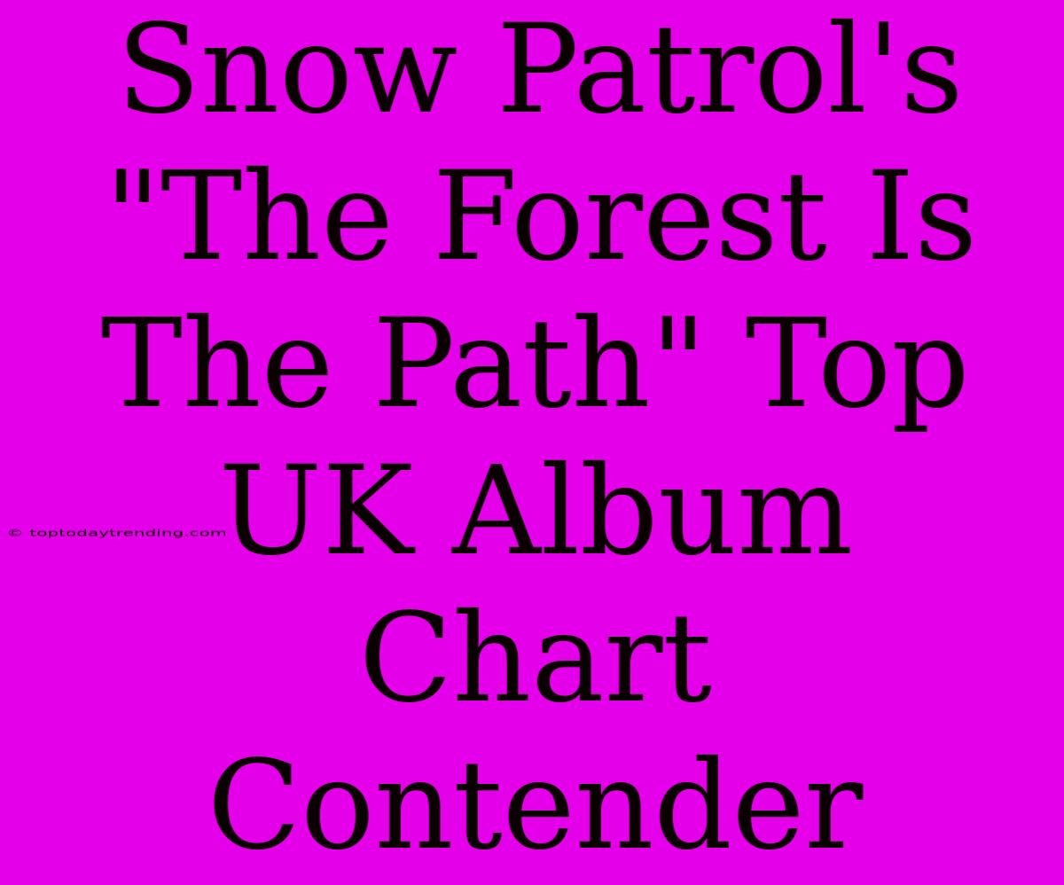 Snow Patrol's 