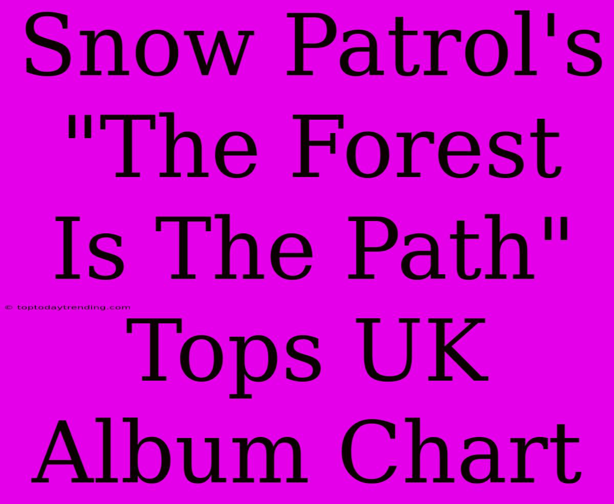 Snow Patrol's 