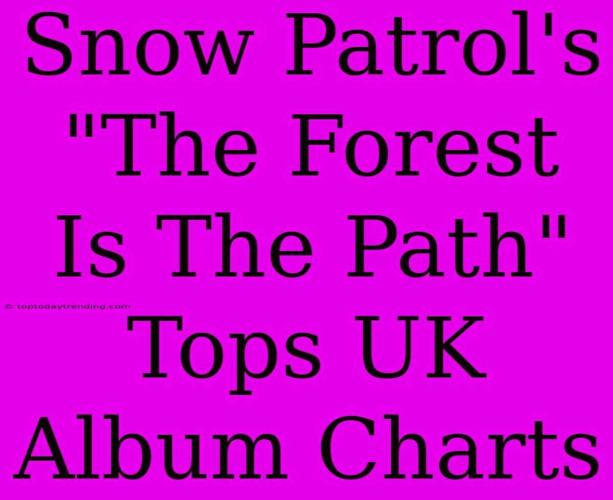 Snow Patrol's 