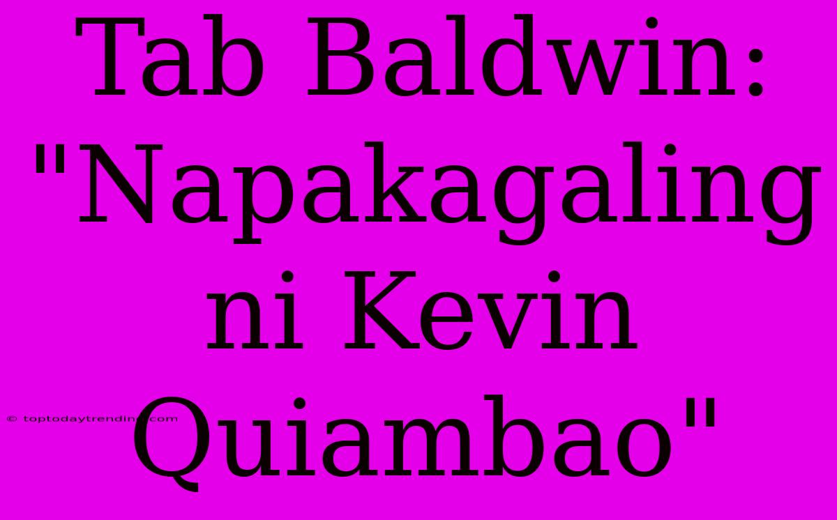 Tab Baldwin: 