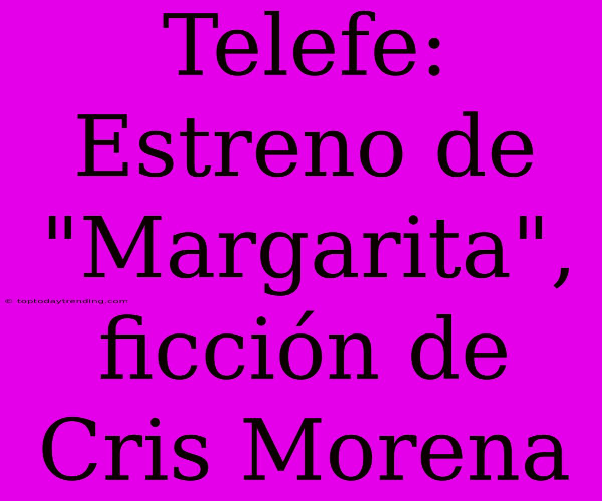 Telefe: Estreno De 