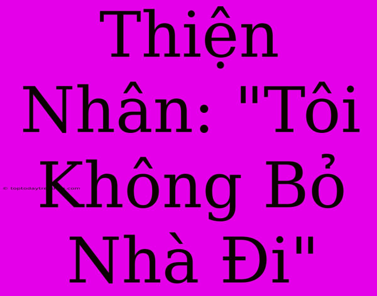 Thiện Nhân: 