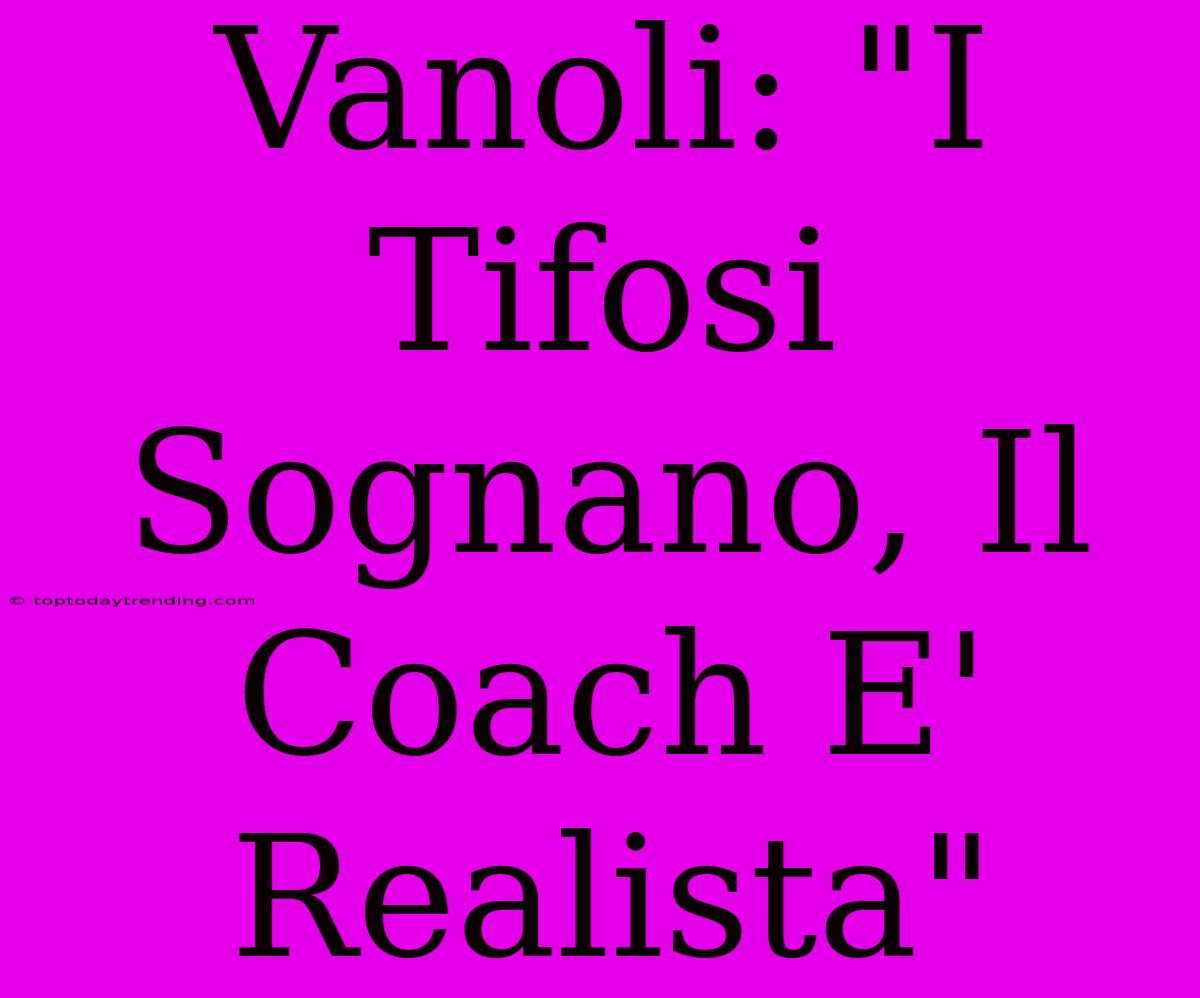 Vanoli: 