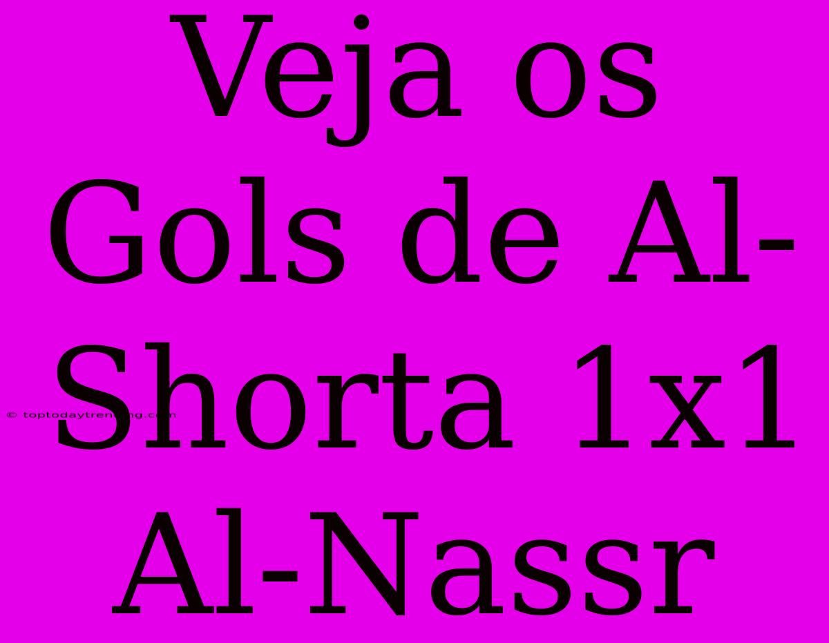 Veja Os Gols De Al-Shorta 1x1 Al-Nassr