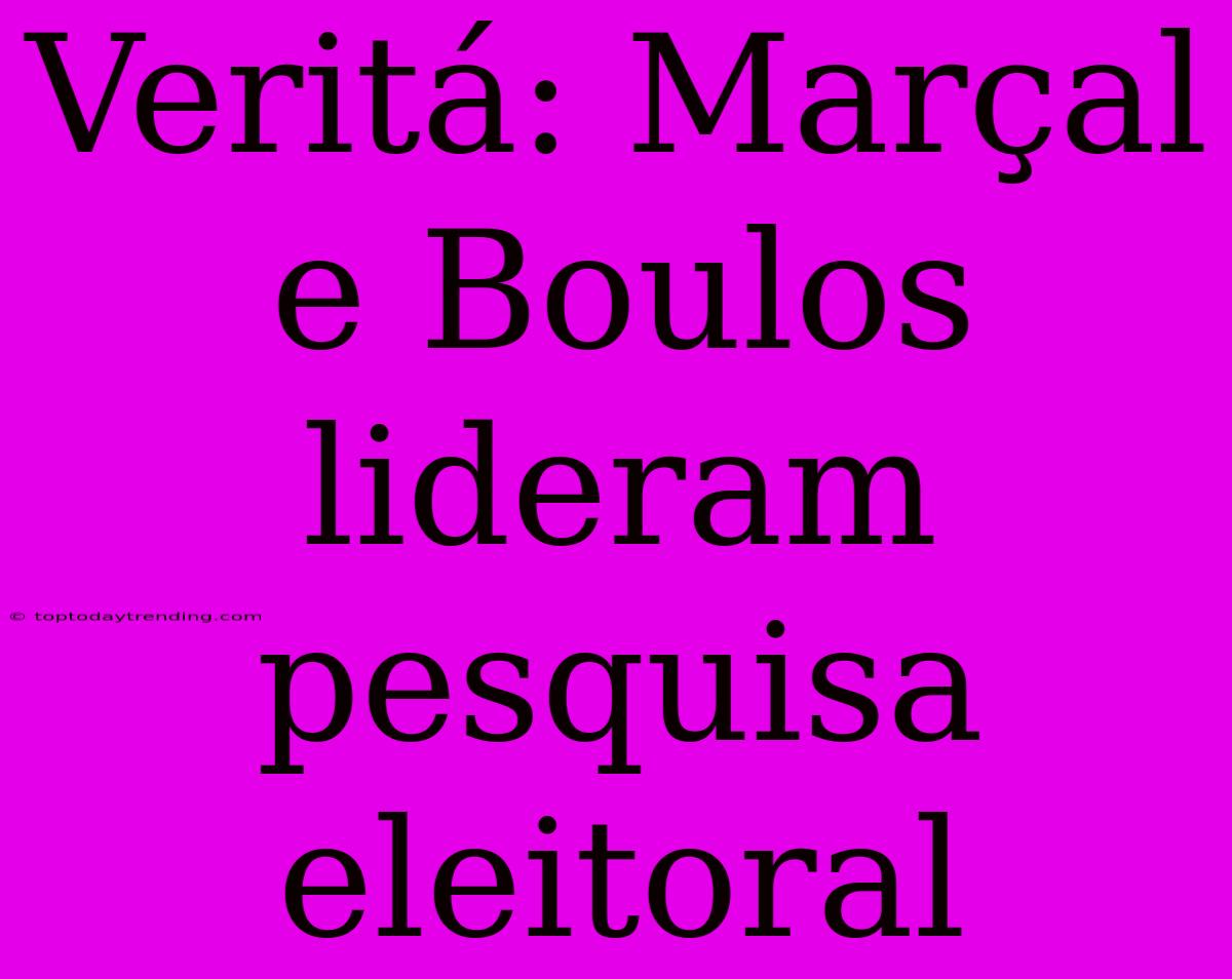 Veritá: Marçal E Boulos Lideram Pesquisa Eleitoral