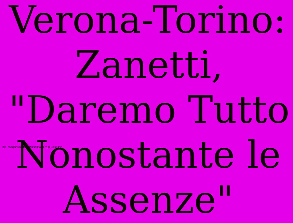 Verona-Torino: Zanetti, 